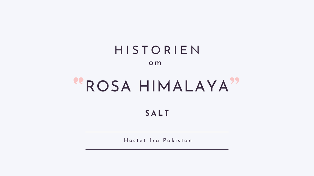 Historien om rosa Himalaya salt